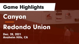 Canyon  vs Redondo Union  Game Highlights - Dec. 28, 2021