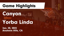 Canyon  vs Yorba Linda  Game Highlights - Jan. 20, 2023