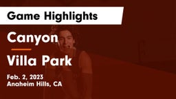 Canyon  vs Villa Park  Game Highlights - Feb. 2, 2023