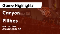 Canyon  vs Pilibos Game Highlights - Dec. 15, 2023