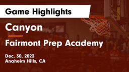 Canyon  vs Fairmont Prep Academy Game Highlights - Dec. 30, 2023