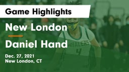 New London  vs Daniel Hand  Game Highlights - Dec. 27, 2021