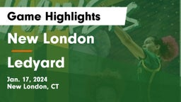 New London  vs Ledyard  Game Highlights - Jan. 17, 2024