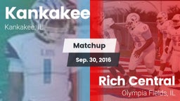 Matchup: Kankakee  vs. Rich Central  2016