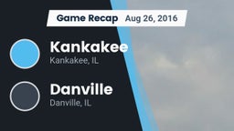 Recap: Kankakee  vs. Danville  2016