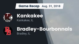 Recap: Kankakee  vs. Bradley-Bourbonnais  2018