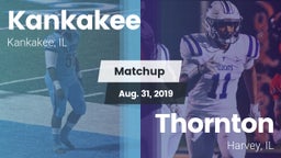 Matchup: Kankakee  vs. Thornton  2019