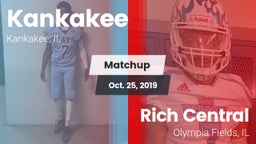 Matchup: Kankakee  vs. Rich Central  2019