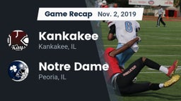 Recap: Kankakee  vs. Notre Dame  2019