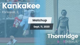 Matchup: Kankakee  vs. Thornridge  2020