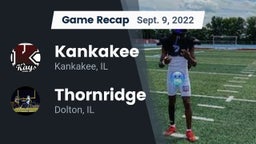 Recap: Kankakee  vs. Thornridge  2022