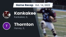 Recap: Kankakee  vs. Thornton  2022