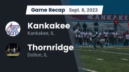 Recap: Kankakee  vs. Thornridge  2023