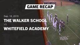 Recap: The Walker School vs. Whitefield Academy 2015