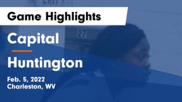 Capital  vs Huntington  Game Highlights - Feb. 5, 2022