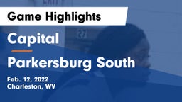 Capital  vs Parkersburg South  Game Highlights - Feb. 12, 2022