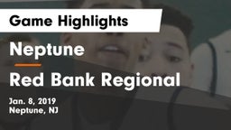 Neptune  vs Red Bank Regional Game Highlights - Jan. 8, 2019