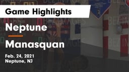 Neptune  vs Manasquan  Game Highlights - Feb. 24, 2021