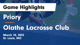 Priory  vs Olathe Lacrosse Club Game Highlights - March 10, 2023
