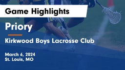 Priory  vs Kirkwood Boys Lacrosse Club Game Highlights - March 6, 2024