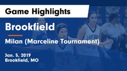 Brookfield  vs Milan (Marceline Tournament) Game Highlights - Jan. 5, 2019