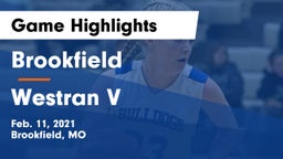 Brookfield  vs Westran V Game Highlights - Feb. 11, 2021