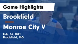 Brookfield  vs Monroe City V Game Highlights - Feb. 16, 2021