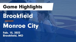 Brookfield  vs Monroe City  Game Highlights - Feb. 15, 2022