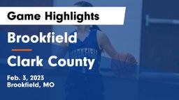 Brookfield  vs Clark County  Game Highlights - Feb. 3, 2023