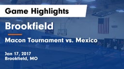 Brookfield  vs Macon Tournament vs. Mexico Game Highlights - Jan 17, 2017