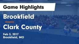 Brookfield  vs Clark County  Game Highlights - Feb 3, 2017