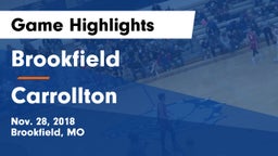 Brookfield  vs Carrollton  Game Highlights - Nov. 28, 2018