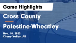 Cross County  vs Palestine-Wheatley  Game Highlights - Nov. 10, 2023