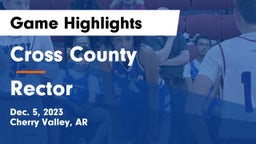 Cross County  vs Rector  Game Highlights - Dec. 5, 2023