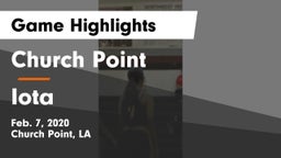 Church Point  vs Iota  Game Highlights - Feb. 7, 2020