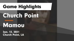 Church Point  vs Mamou  Game Highlights - Jan. 12, 2021