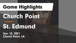 Church Point  vs St. Edmund  Game Highlights - Jan. 13, 2021