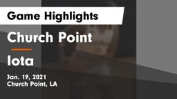 Church Point  vs Iota  Game Highlights - Jan. 19, 2021