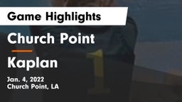 Church Point  vs Kaplan  Game Highlights - Jan. 4, 2022