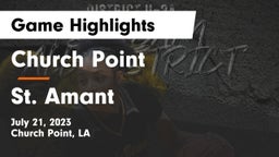 Church Point  vs St. Amant  Game Highlights - July 21, 2023
