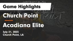 Church Point  vs Acadiana Elite Game Highlights - July 21, 2023