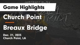 Church Point  vs Breaux Bridge  Game Highlights - Dec. 21, 2023