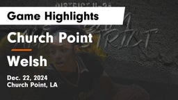 Church Point  vs Welsh  Game Highlights - Dec. 22, 2024