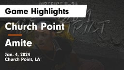 Church Point  vs Amite  Game Highlights - Jan. 4, 2024