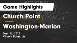 Church Point  vs Washington-Marion  Game Highlights - Jan. 11, 2024