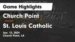 Church Point  vs St. Louis Catholic  Game Highlights - Jan. 12, 2024