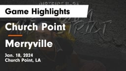 Church Point  vs Merryville  Game Highlights - Jan. 18, 2024