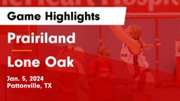 Prairiland  vs Lone Oak  Game Highlights - Jan. 5, 2024