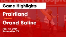 Prairiland  vs Grand Saline  Game Highlights - Jan. 12, 2024
