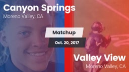 Matchup: Canyon Springs High vs. Valley View  2017